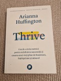 Thrive cea de - a treia metrica pentru redefinirea succesului Arianna Huffington