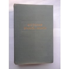 DICTIONAR SPANIOL-ROMAN - Nicolae Filipovici * Raul Serrano Perez