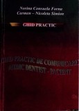 GHID PRACTIC DE COMUNICARE MEDIC DENTIST - PACIENT-NORINA CONSUELA FORNA, CARMEN NICOLETA SIMION-338723