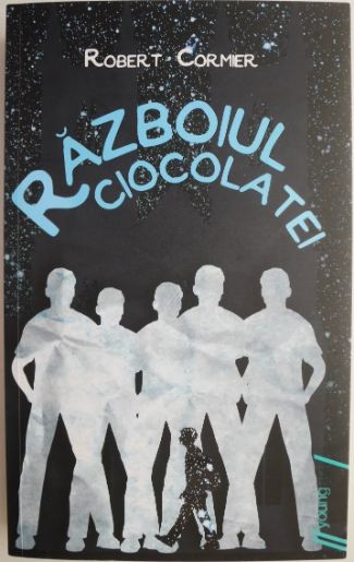 Razboiul ciocolatei &ndash; Robert Cormier