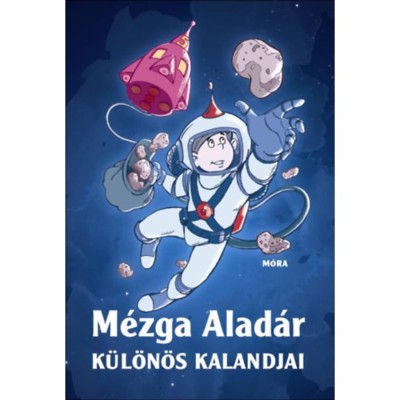 M&amp;eacute;zga Alad&amp;aacute;r k&amp;uuml;l&amp;ouml;n&amp;ouml;s kalandjai - Rig&amp;oacute; B&amp;eacute;la foto