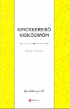 Kincskereső kisk&ouml;dm&ouml;n - M&oacute;ra Ferenc