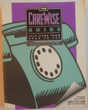 THE CAREWISE GUIDE SELF-CARE FROM HEAD TO TOE, A NATIONAL HEALTH INFORMATION AWARD WINNER, 1996