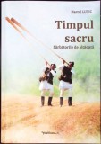 TIMPUL SACRU. SARBATORILE DE ALTADATA-MARCEL LUTIC-359083