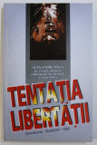 TENTATIA LIBERTATII - OPERATIUNEA &quot; SUMAVA &quot; - 1968 de ALEXANDRU OSCA ...VASILE POPA , 1999
