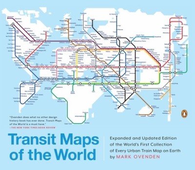 Transit Maps of the World: Expanded and Updated Edition of the World&amp;#039;s First Collection of Every Urban Train Map on Earth foto