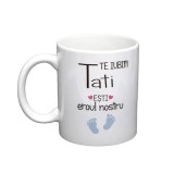 Cana alba personalizata &bdquo;Te iubim, tati! Esti eroul nostru&rdquo;, INOVATIX&reg;. 330ml
