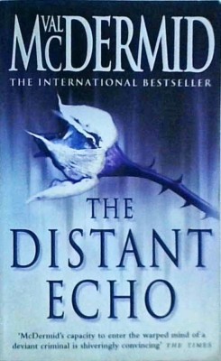 Val McDermid - The distant echo foto