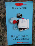 Helen Fielding - Bridget Jones: La limita ratiunii