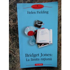 Helen Fielding - Bridget Jones: La limita ratiunii