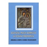 Acatistul Maicii Domnului la Icoana Prodromita