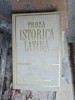 Proza istorică latină Antologie - Editura Literatura Universala, Traducere Radu Albala, 1965, 474 pagini