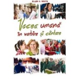 Vocea umana in vorbire si cantare - Ellen G. White