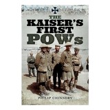 The Kaiser&#039;s First POWs