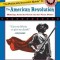 The Politically Incorrect Guide to the American Revolution