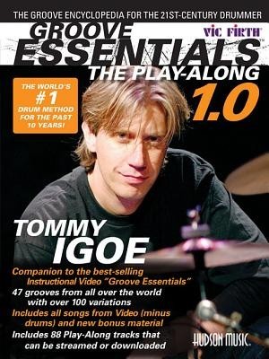 Groove Essentials: The Play-Along: The Groove Encyclopedia for the 21st-Century Drummer [With CD] foto