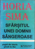 HST C6160 Sf&acirc;rșitul unei domnii s&acirc;ngeroase 1995 Horia Sima