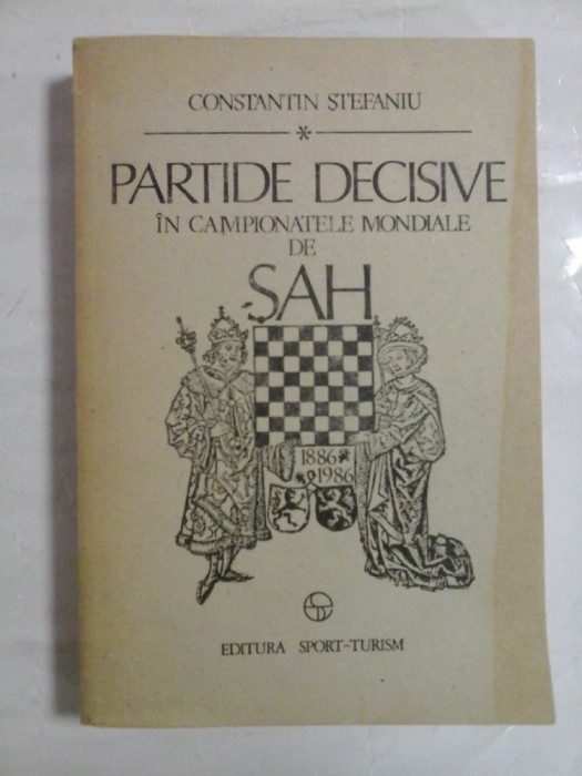 PARTIDE DECISIVE IN CAMPIONATELE MONDIALE DE SAH - CONSTANTIN STEFANIU
