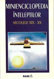 Cumpara ieftin Minienciclopedia inteleptilor (Secolele XIX-XX)