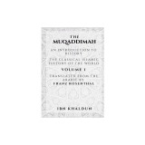 The Muqaddimah: An Introduction to History - Volume 1