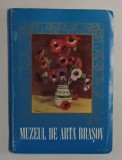MUZEUL DE ARTA BRASOV , MINIALBUM DE PREZENTARE , FORMAT ARMONICA , TEXT IN ROMANA , FRANCEZA , ENGLEZA , GERMANA , RUSA , ANII &#039; 70
