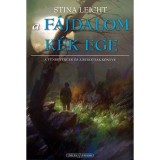 A f&aacute;jdalom k&eacute;k ege - Stina Leicht