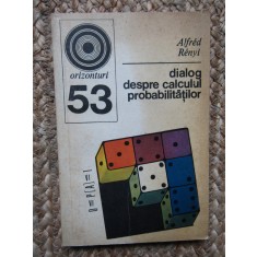 Alfred Renyi - Dialog despre calculul probabilităților, 1973
