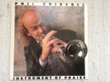 Phil Driscoll Instrument Of Praise disc vinyl lp muzica soul funk gospel instrumentala trompeta USA 1986 VG+
