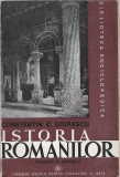 1276SPN Istoria rom&acirc;nilor III partea a doua Dela moartea lui Mihai Viteazul p&acirc;nă la sf&acirc;rșitul epocei fanariote de Constantin C Giurescu, 1946