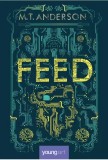 Feed - M T Anderson - Editura Arthur