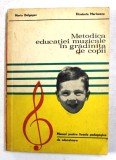 metodica educatiei muzicale in gradinita de copii manual pentru liceele pedagogice de educatoare