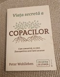 Viata secreta a copacilor Peter Wohlleben