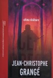 Ultima vanatoare - Jean-Christophe Grange