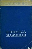 Estetica basmului - George Calinescu, Studii de folclor, Critica literara, Limba Romana, Editura pentru Literatura