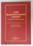 CODUL DE PROCEDURA PENALA COMENTAT , ART. 200 -286 , URMARIREA PENALA de NICOLAE VOLONCIU si ALEXANDRU TUCULEANU , 2007