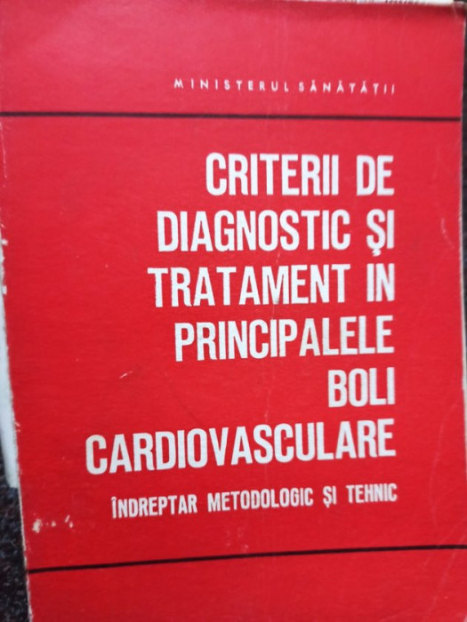 Criterii de diagnostic si tratament in principalele boli cardiovasculare (1975)