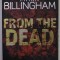 FROM THE DEAD by MARK BILLINGHAM , 2011