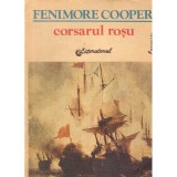 James Fenimore Cooper - Corsarul rosu - 137374