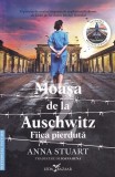 Moașa de la Auschwitz 2. Fiica pierdută - Paperback brosat - Anna Stuart - Leda