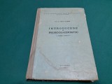 INTRODUCERE &Icirc;N PSIHODIAGNOSTIC / URSULA SCHIOPU / 1976 * A