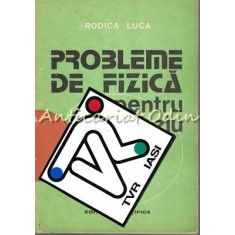 Probleme De Fizica Pentru Gimnaziu - Rodica Luca
