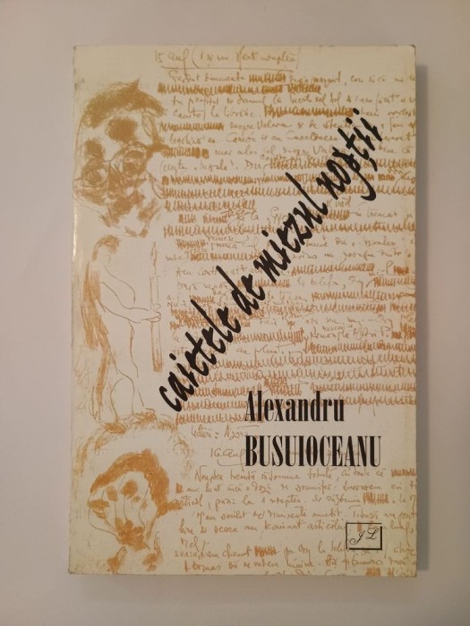 Alexandru Busuioceanu - Caietele de miezul nopții: jurnal 1939-1957 (ed. C. Popescu-Cadem)