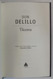TACEREA , roman de DON DELILLO , 2024