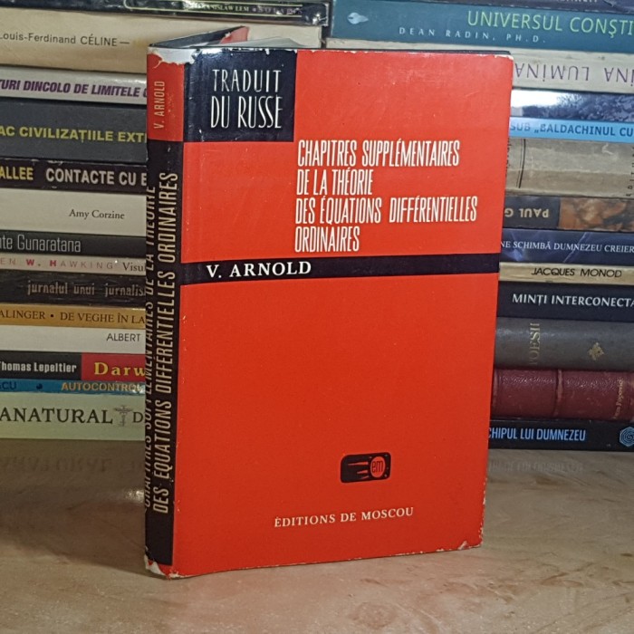 V. ARNOLD - CHAPITRES SUPPLEMENTAIRES DE LA THEORIE DES EQUATIONS DIFFERENTIELLES ORDINAIRES , MIR , 1980 *