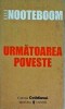 Cees Nooteboom - Urmatoarea poveste, Univers