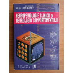 Neuropsihologie clinica si neurologia comportamentului - Mihai Ioan Botez redactor