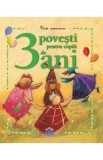 3 povesti pentru copiii de 3 ani