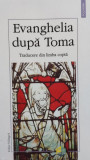 Evanghelia Dupa Toma Traducere Din Limba Copta - Necunoscut ,557390, Polirom