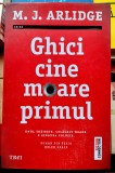 Ghici cine moare primul - M.J. Arlidge