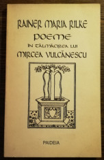 Rainer Maria Rilke - Poeme, trad. Mircea Vulcanescu foto